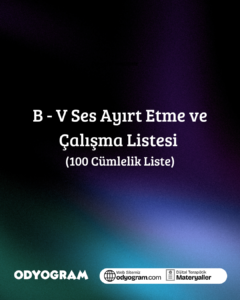 B - V Ses Ayırt Etme ve Çalışma Listesi