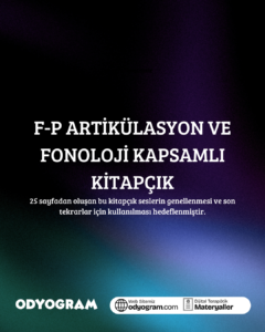 F-P Sesleri Artikülasyon ve Fonoloji Genelleme Kitapçığı
