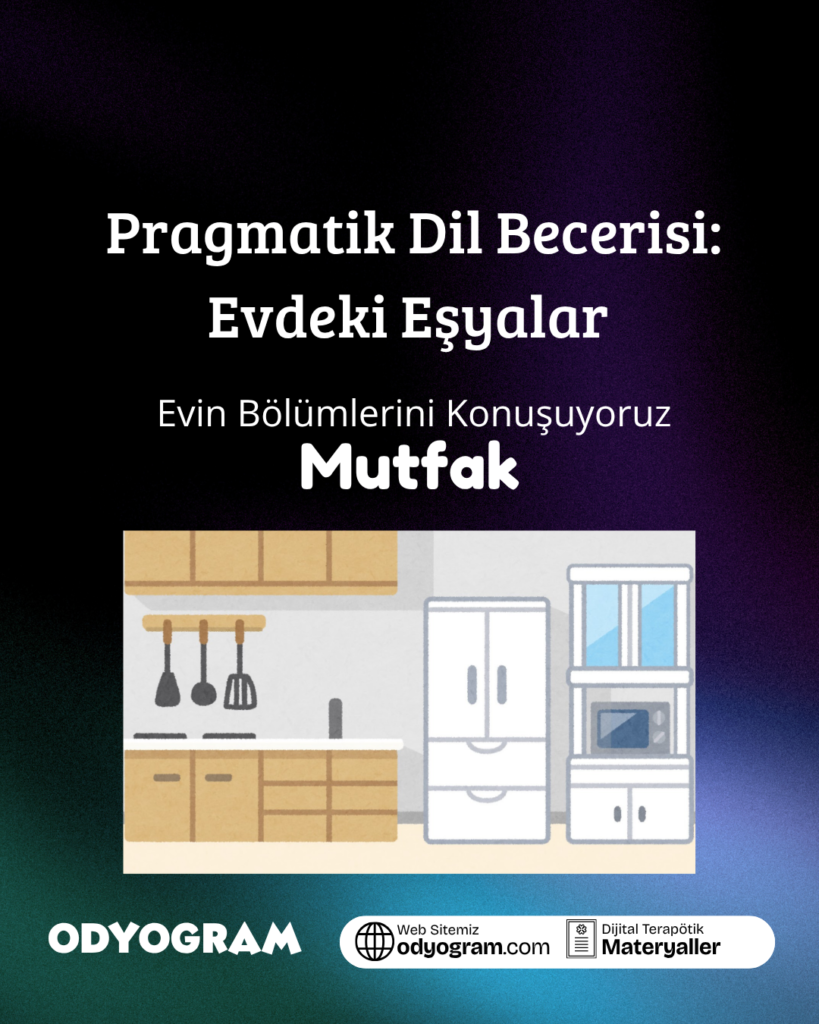 Pragmatik Dil Becerisi: Evdeki Eşyalar