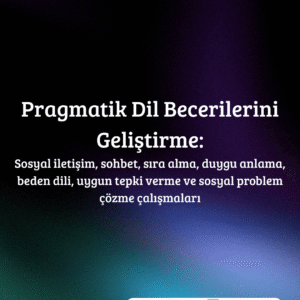 Pragmatik Dil Becerilerini Geliştirme