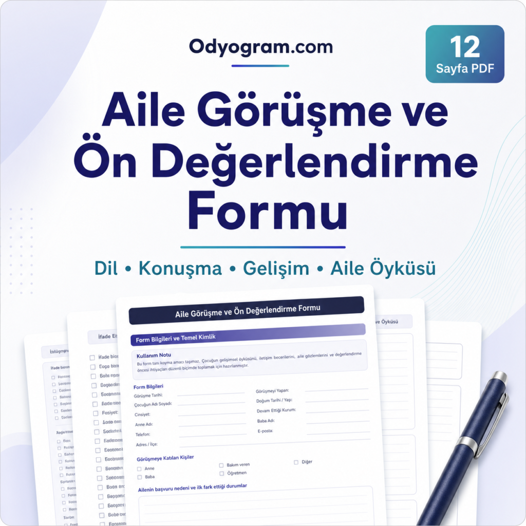 Aile Görüşme ve Ön Değerlendirme Formu