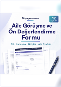 Aile Görüşme ve Ön Değerlendirme Formu
