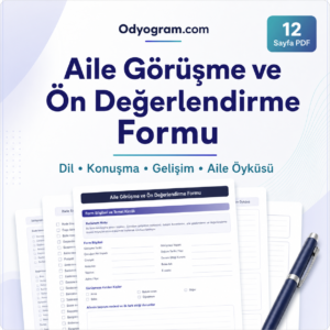 Aile Görüşme ve Ön Değerlendirme Formu